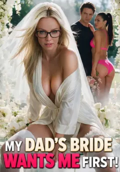 My Dad’s Bride Wants Me First! Candy Shorts porn series poster