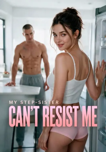 My Step-Sister Can’t Resist Me Candy Shorts porn series poster